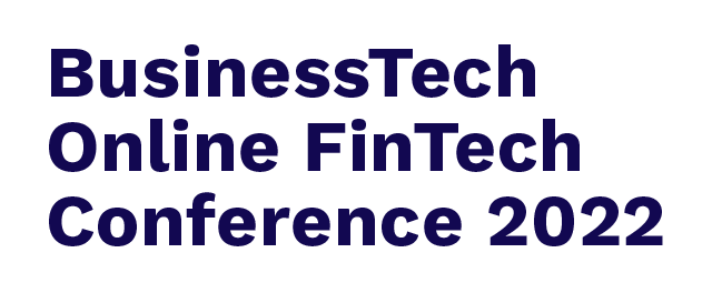 Business Tech Online FinTech Conference 2022